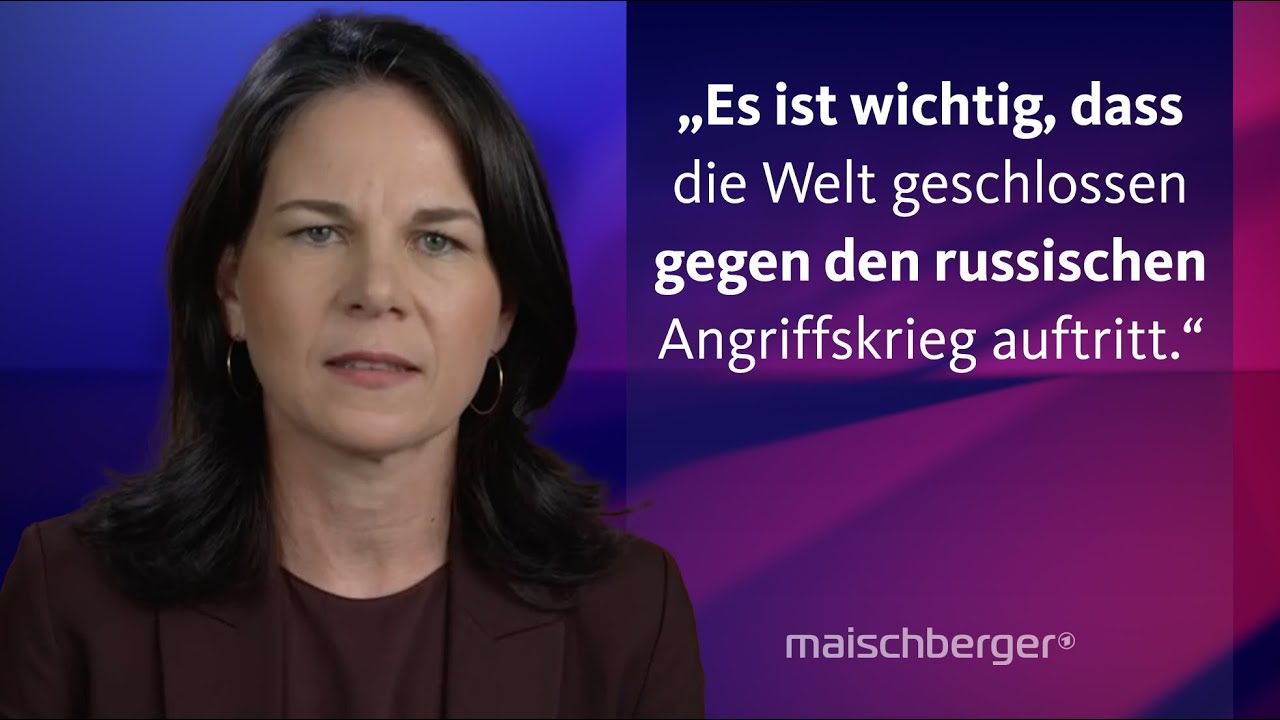 Hoffnung auf Kriegsende in der Ukraine: Bundesaußenministerin Annalena Baerbock | maischberger