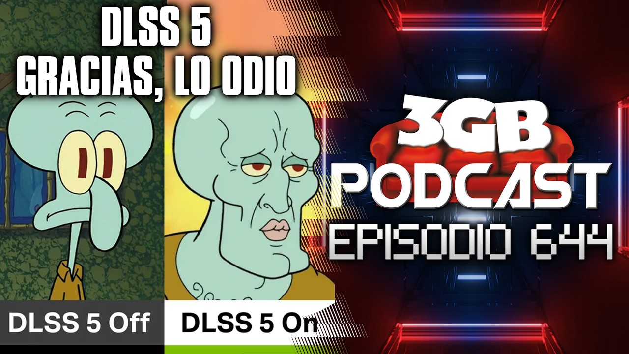 Podcast: Episodio 644, DLSS 5. Gracias, lo odio. | 3GB