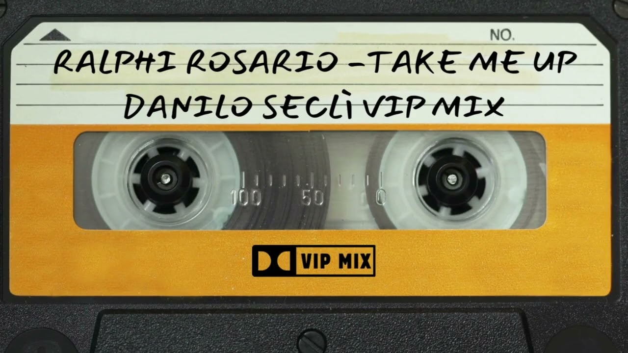 Ralphi Rosario -Take me up (Danilo Seclì Vip MIx)