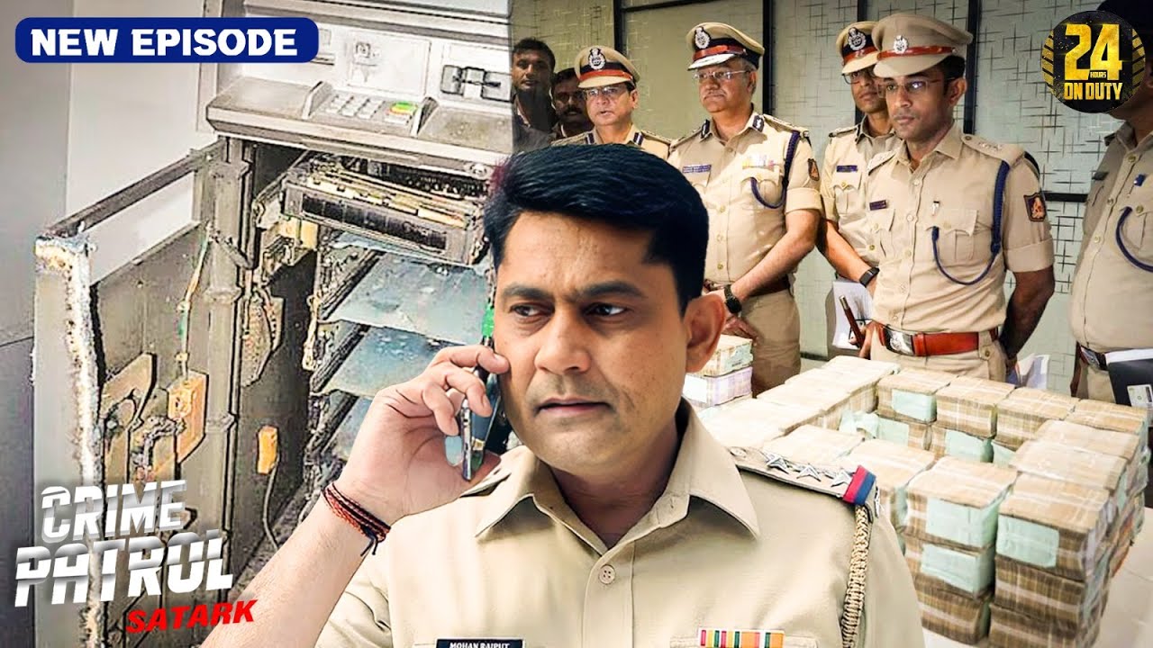 झारखंड में ATM तोड़कर करोड़ों का कैश उड़ाया, पुलिस भी रह गई हैरान | Crime Patrol | Bank Robbery Case