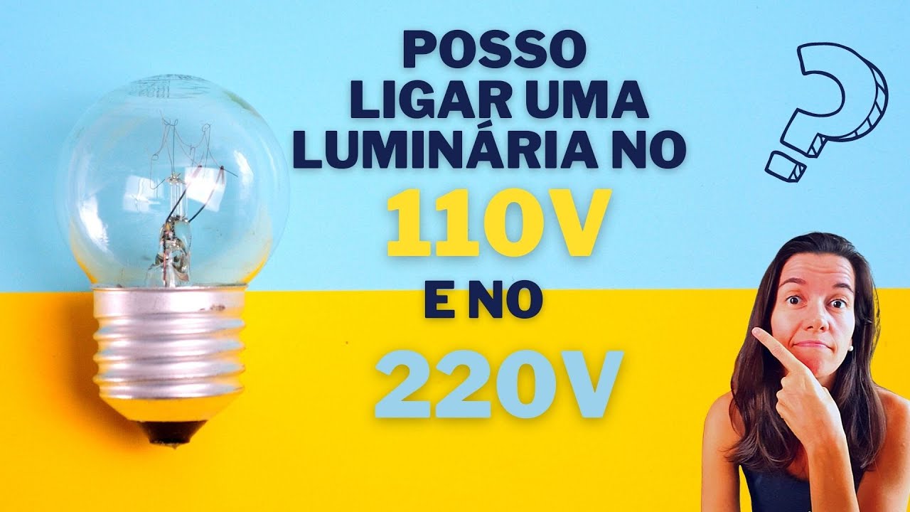 Abajur funciona tanto em 110v quanto 220v?  | Agiliza Lab