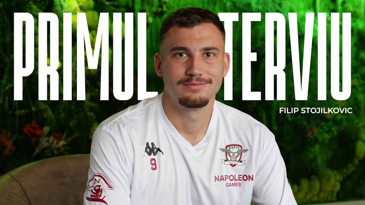Filip Stojilković - primul interviu pentru Rapid TV