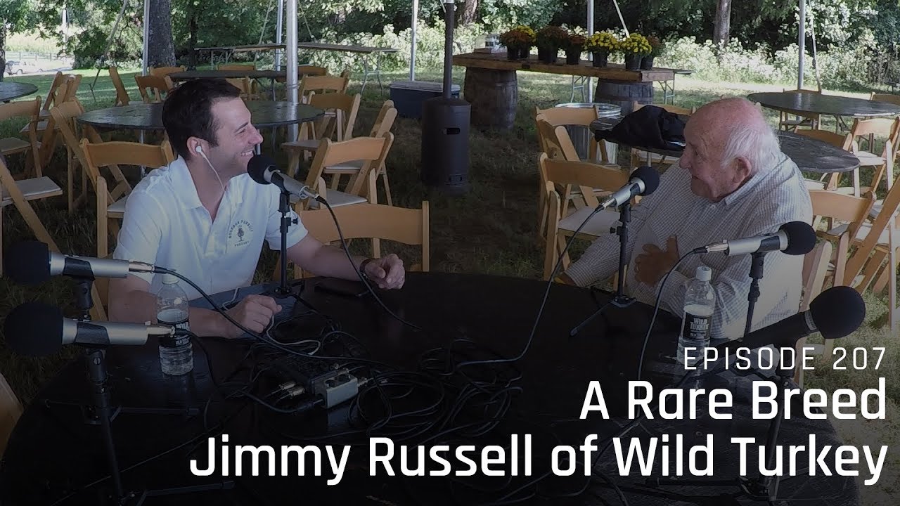 A Rare Breed, Jimmy Russell of Wild Turkey - Episode 207