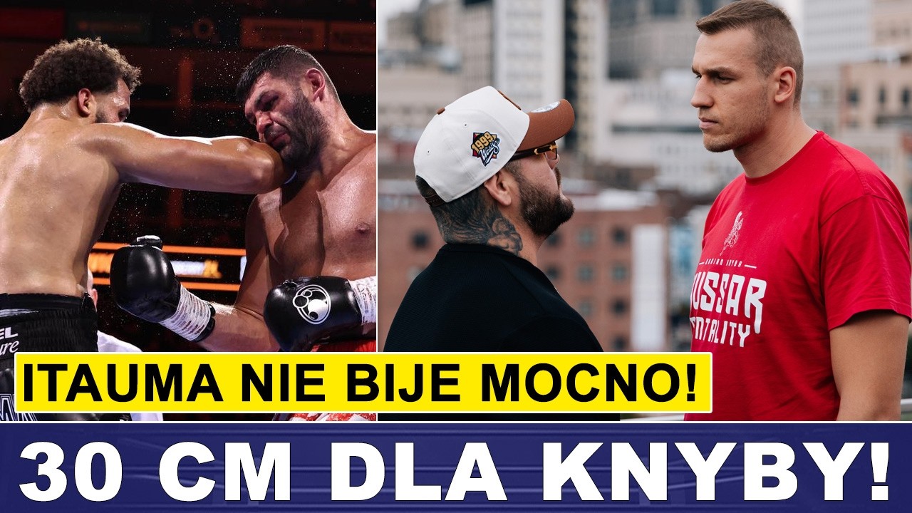 KNYBA - RUIZ: 30 CM R&Oacute;ŻNICY! ITAUMA NIE BIJE MOCNO...