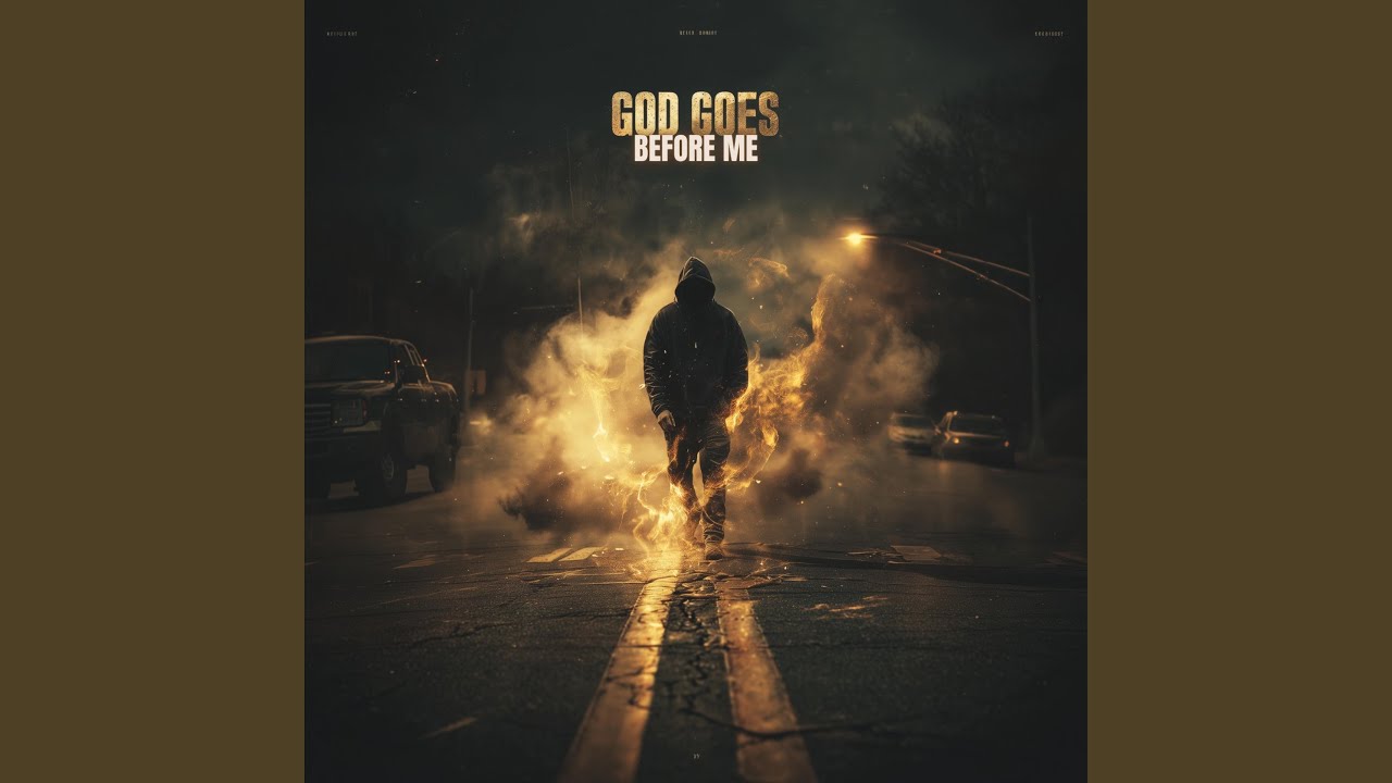 God Goes Before Me