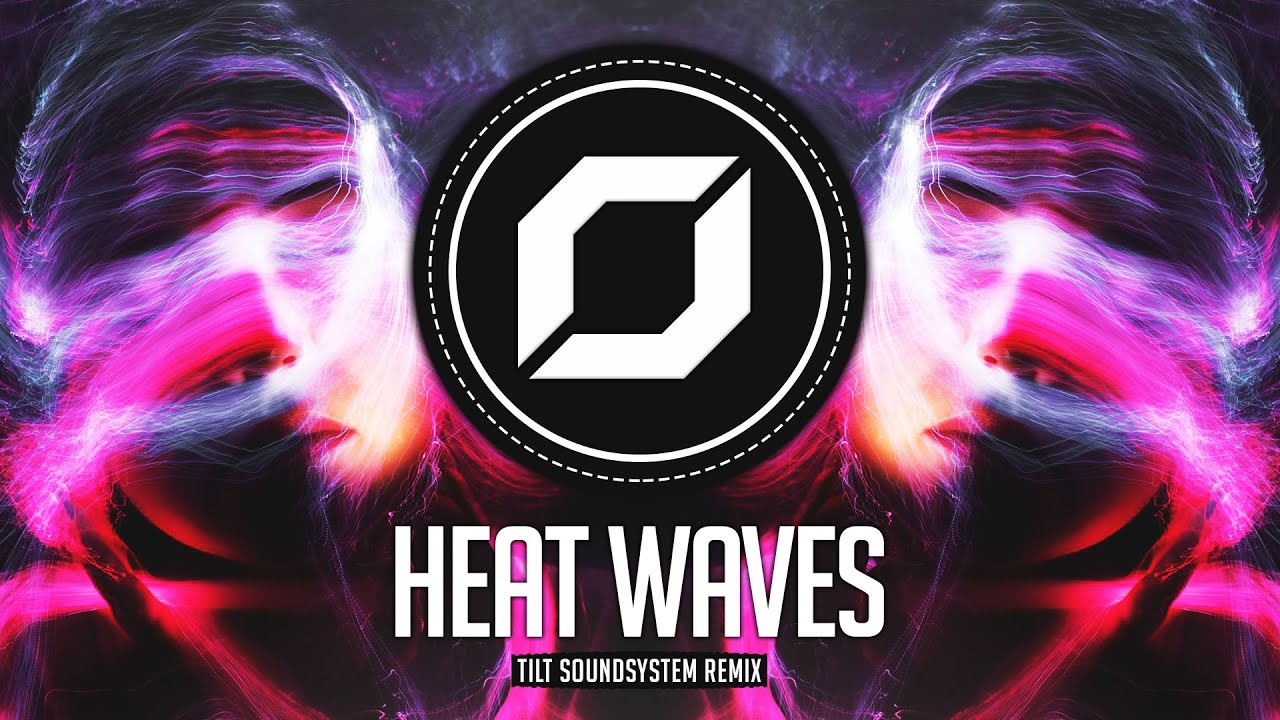 HARDSTYLE ◉ Glass Animals - Heat Waves (TILT Soundsystem Remix) sometimes all I think about is you