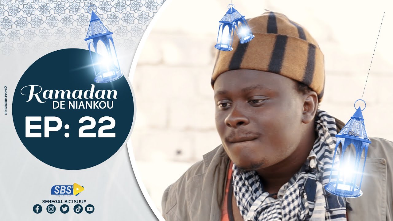 RAMADAN DE NIANKOU épisode 22