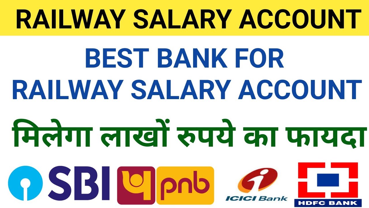 RAILWAY SPECIAL | BEST BANK FOR RAILWAY SALARY ACCOUNT |