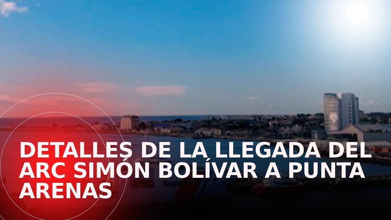Buque ARC Simón Bolívar llegó con éxito a Punta Arenas: así avanza la expedición