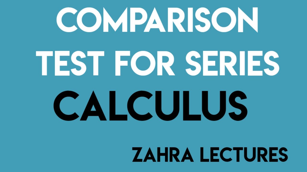 Calculus 2| Comparison test for series in urdu |Comparison test theorem| Maths zahra Lectures
