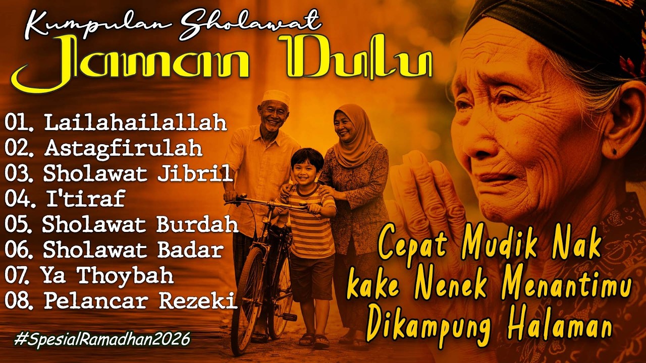MASYA ALLAH😥SHOLAWAT JAMAN DULU BIKIN RINDU SUASANA DULU, KUMPULAN SHOLAWAT NABI LAWAS, BURDAH