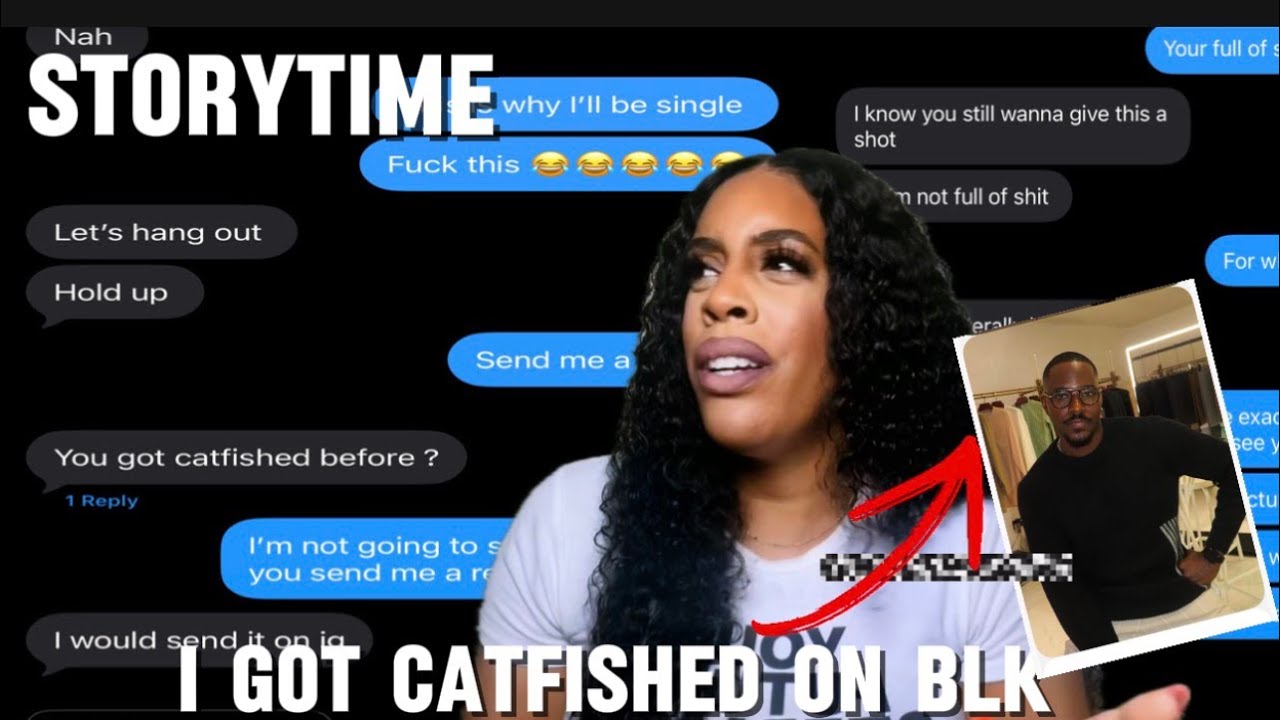 STORYTIME | I GOT CATFISHED ON BLK 🤦🏽‍♀️ *with receipts ￼