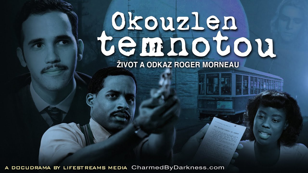 Okouzlen temnotou |  Roger Morneau - Charmed By Darkness |  Czech
