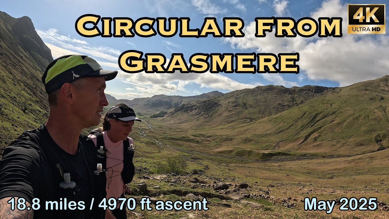 Circular from Grasmere | Lake District | 4K | May 2025