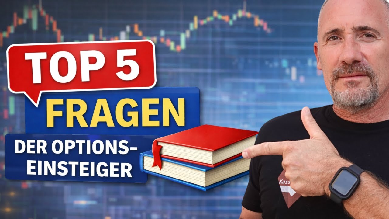 Optionen lernen: Die 5 häufigsten Einsteigerfragen
