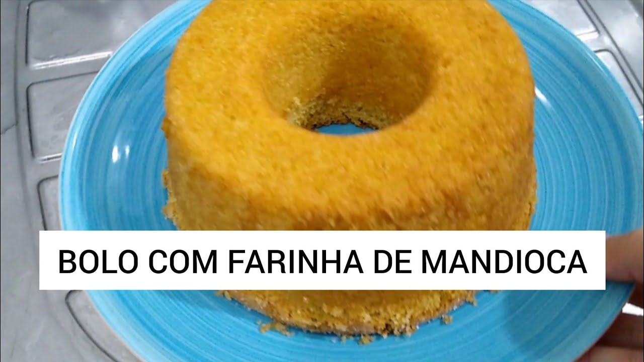 BOLO DE FARINHA DE MANDIOCA|SEM GLÚTEN