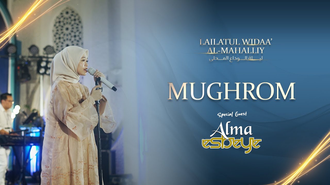 Mughrom - Alma Esbeye (Lailatul Widaa' Al-Mahalliy)