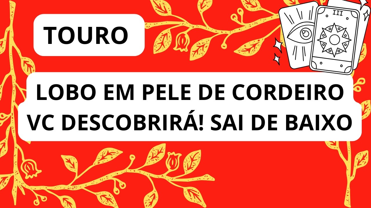 TOURO* A HORA DA VERDADE, ALGUÉM SE REVELARÁ