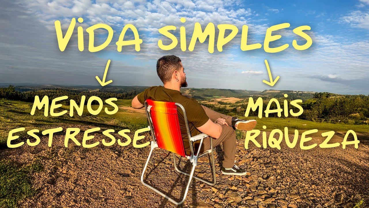 VIDA SIMPLES: a melhor escolha que você pode fazer nos dias de hoje