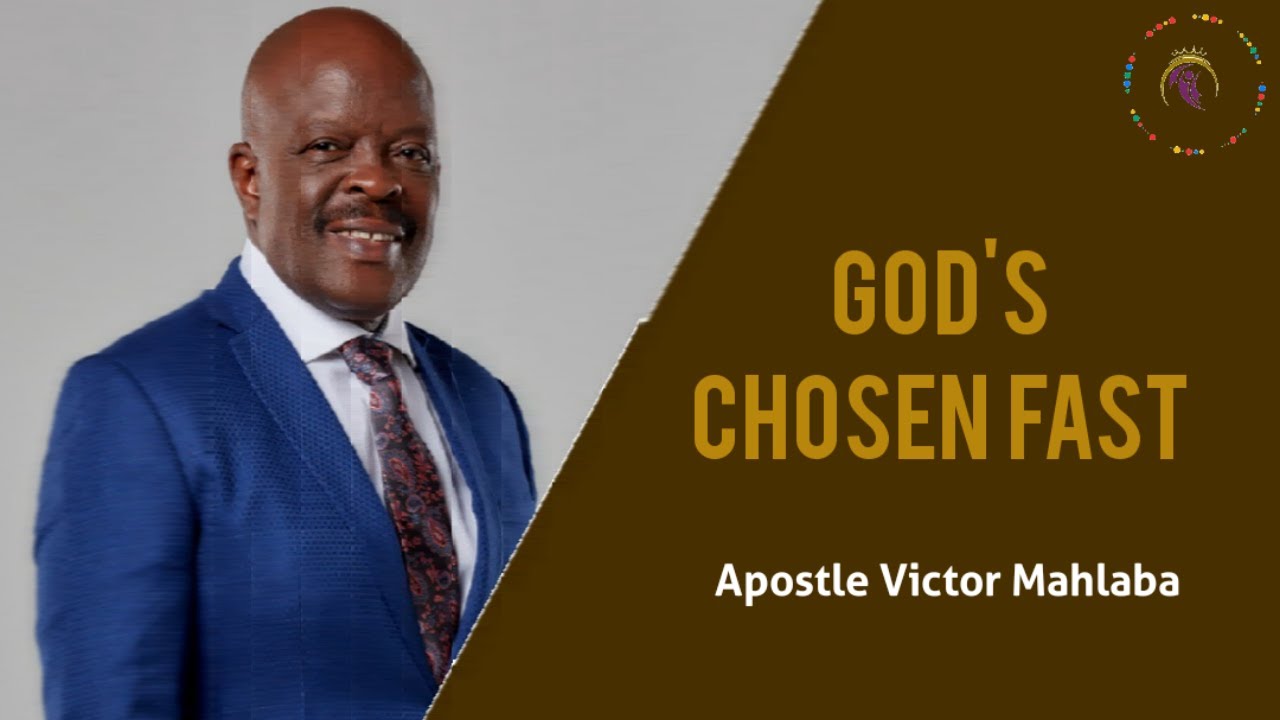 03022021 GOD'S CHOSEN FAST | Apostle Victor Mahlaba