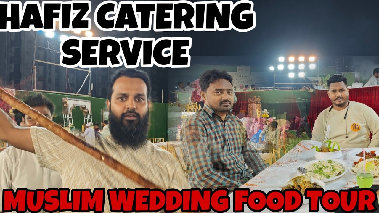 MUSLIM WEDDING FOOD TOUR🍗🧆&hearts;️&hearts;️HAFIZ CATERING SERVICE 🍗🧆🍕🥘👨&zwj;🍳👩&zwj;🍳. OUTDOOR CATERING SERVICE