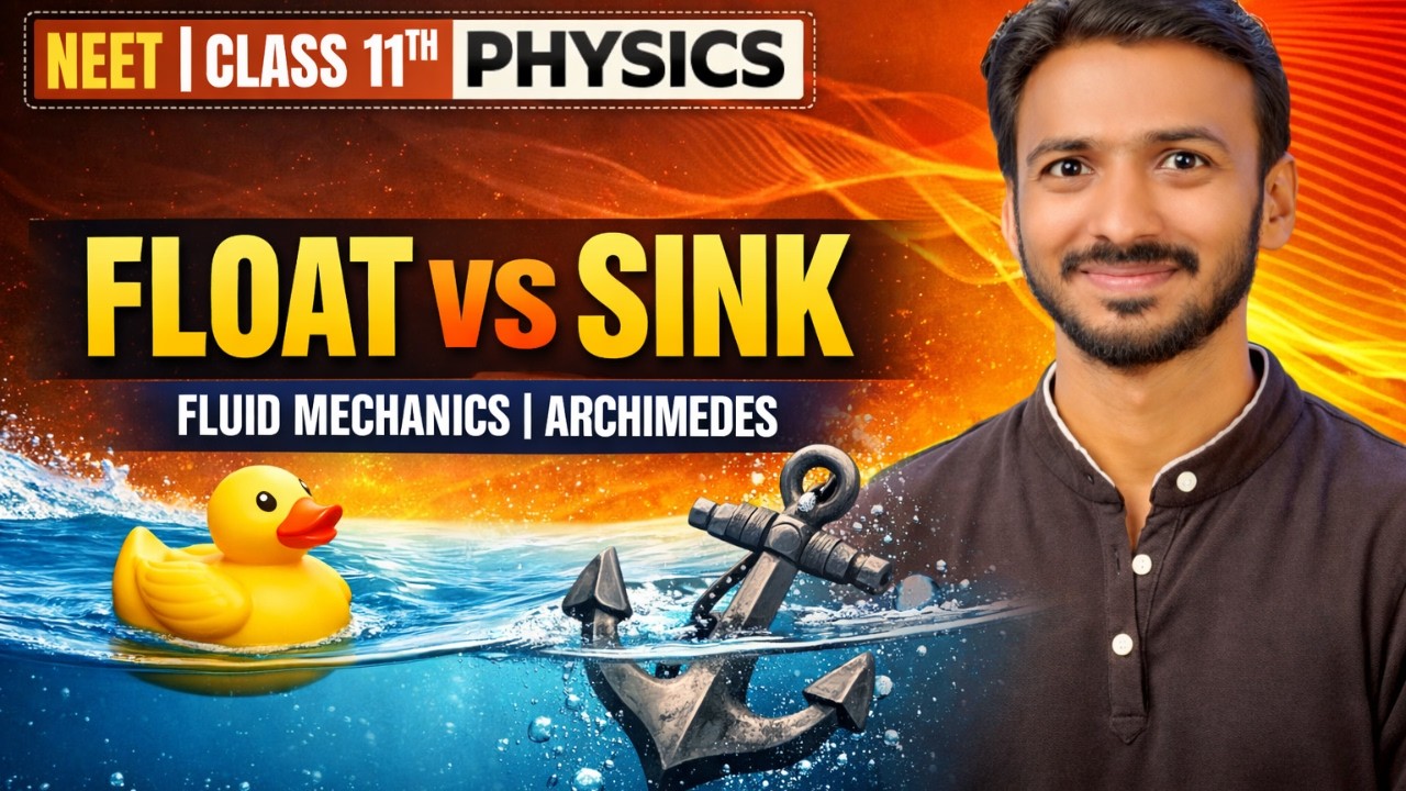 Why Objects Float or Sink? 😱 | Archimedes Principle One Shot | Fluid Mechanics | Class 11 NEET