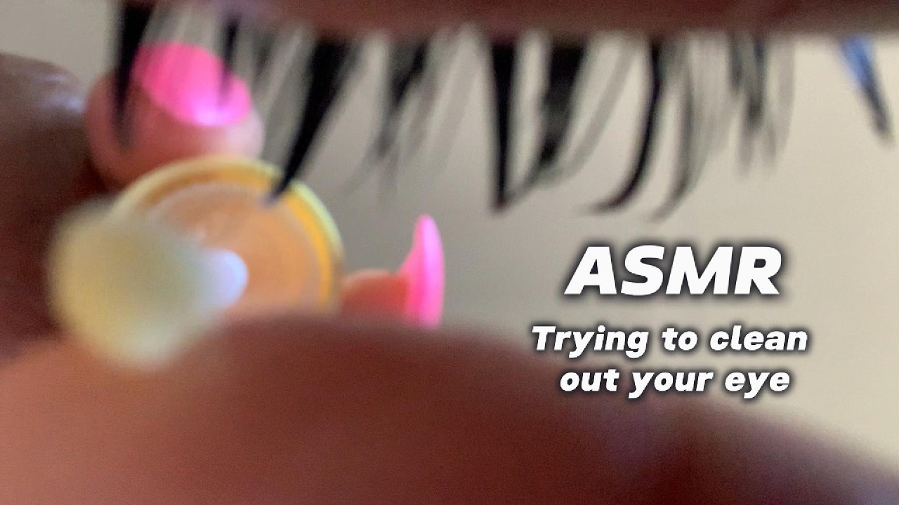 ASMR ♡ | Trying to clean out your eye 👁️