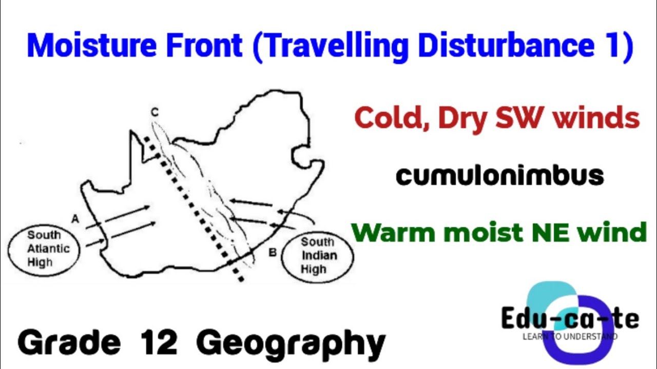 Moisture Front - Travelling Disturbances (Grade 12 Geography)