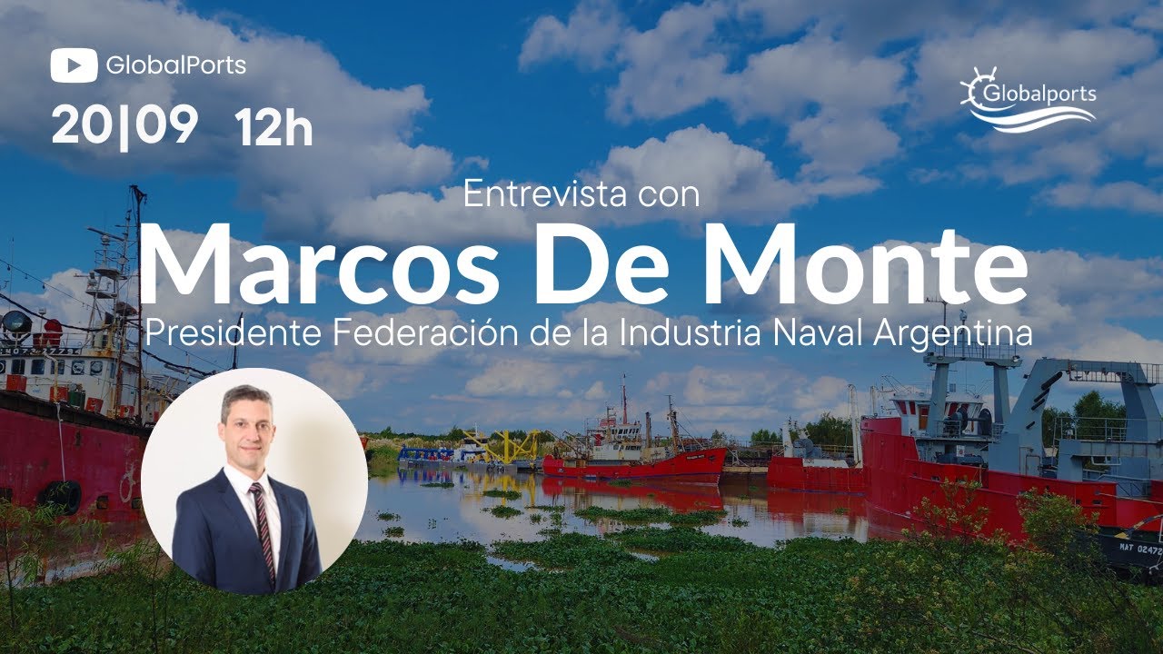 Voces de la Industria Naval Argentina: Marcos De Monte