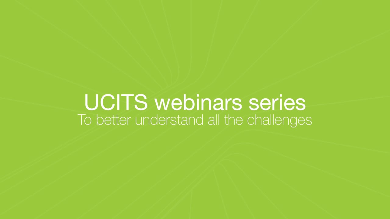 ESG: Regulatory and market update from a UCITS perspective | UCITS Webinar Series