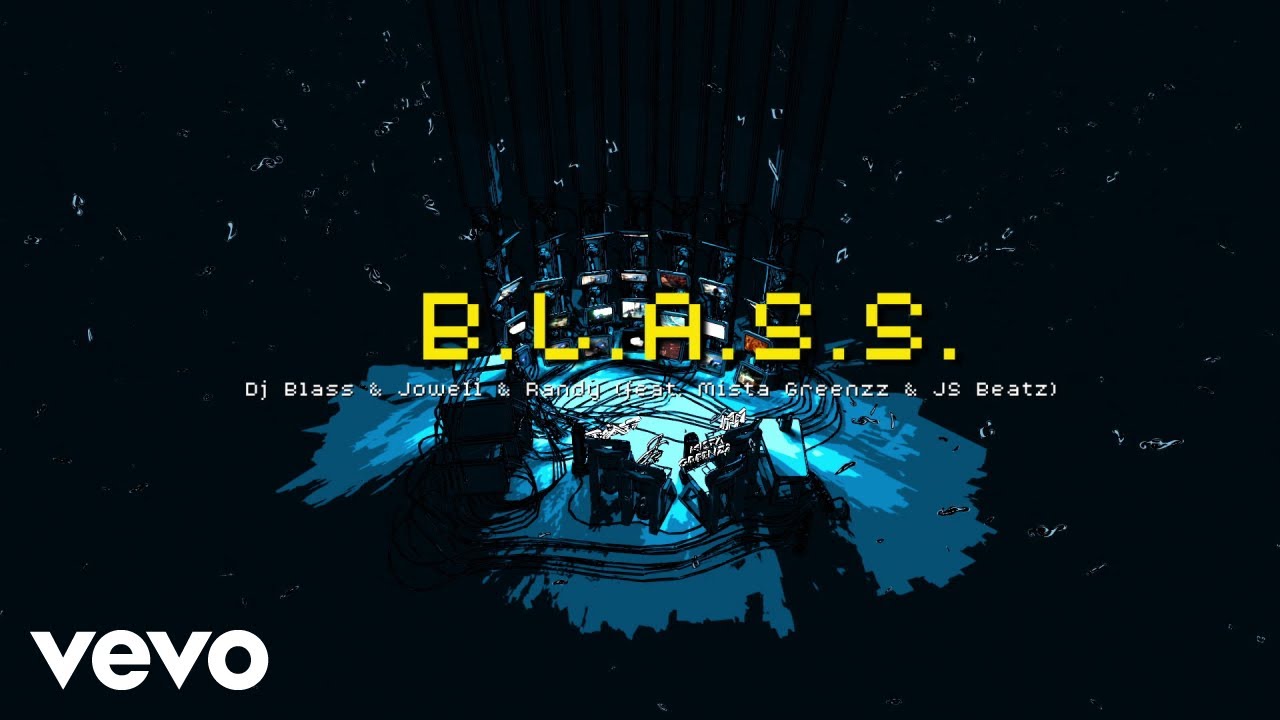 DJ Blass, Jowell & Randy - B.L.A.S.S. (Visualizer) ft. MISTA GREENZZ, JS Beatz