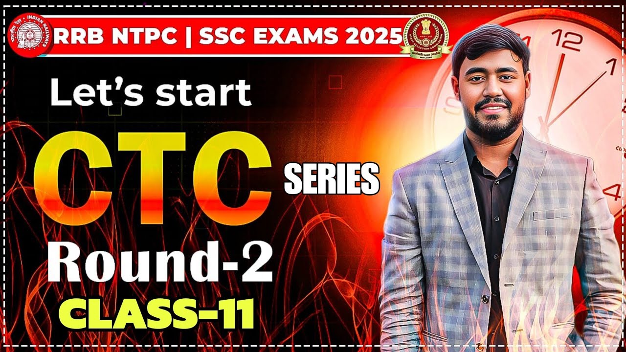Maths CTC Series Class11 (ROUND-2) for RRB NTPC/GroupD/RPF/ALP | RAILWAY EXAMS 2025 | SSC EXAMS 2025