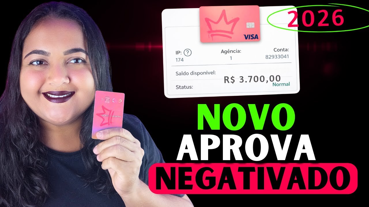 💳 NOVO CART&Atilde;O DE CR&Eacute;DITO SEM FRESCURA | APROVA NEGATIVADO E SCORE BAIXO NA HORA (2026) 🎉
