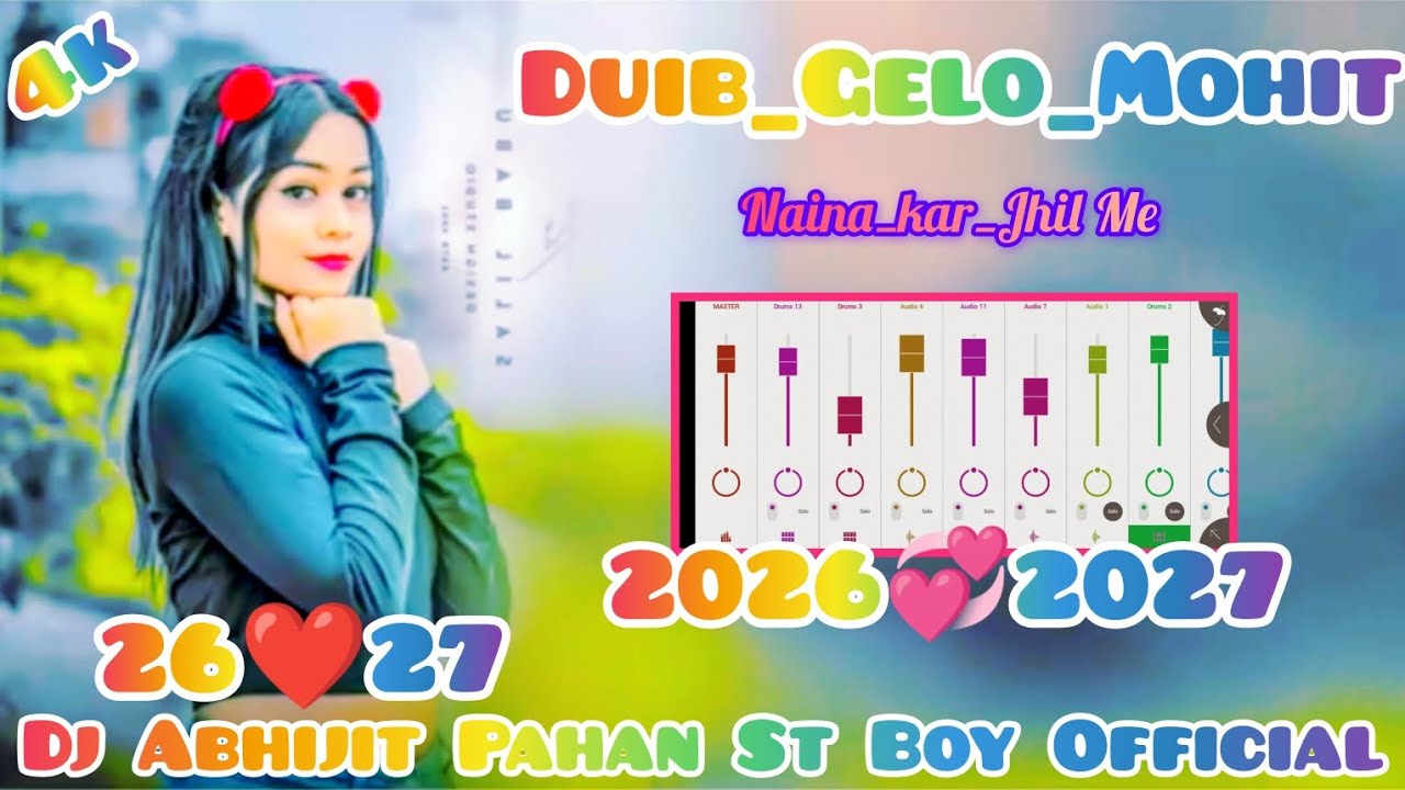 Duib_Gelo_Mohit_Naina_kar_Jhil Mein_New_Nagpuri_Song_Dj Abhijit Pahan St Boy Official 2026💞2027