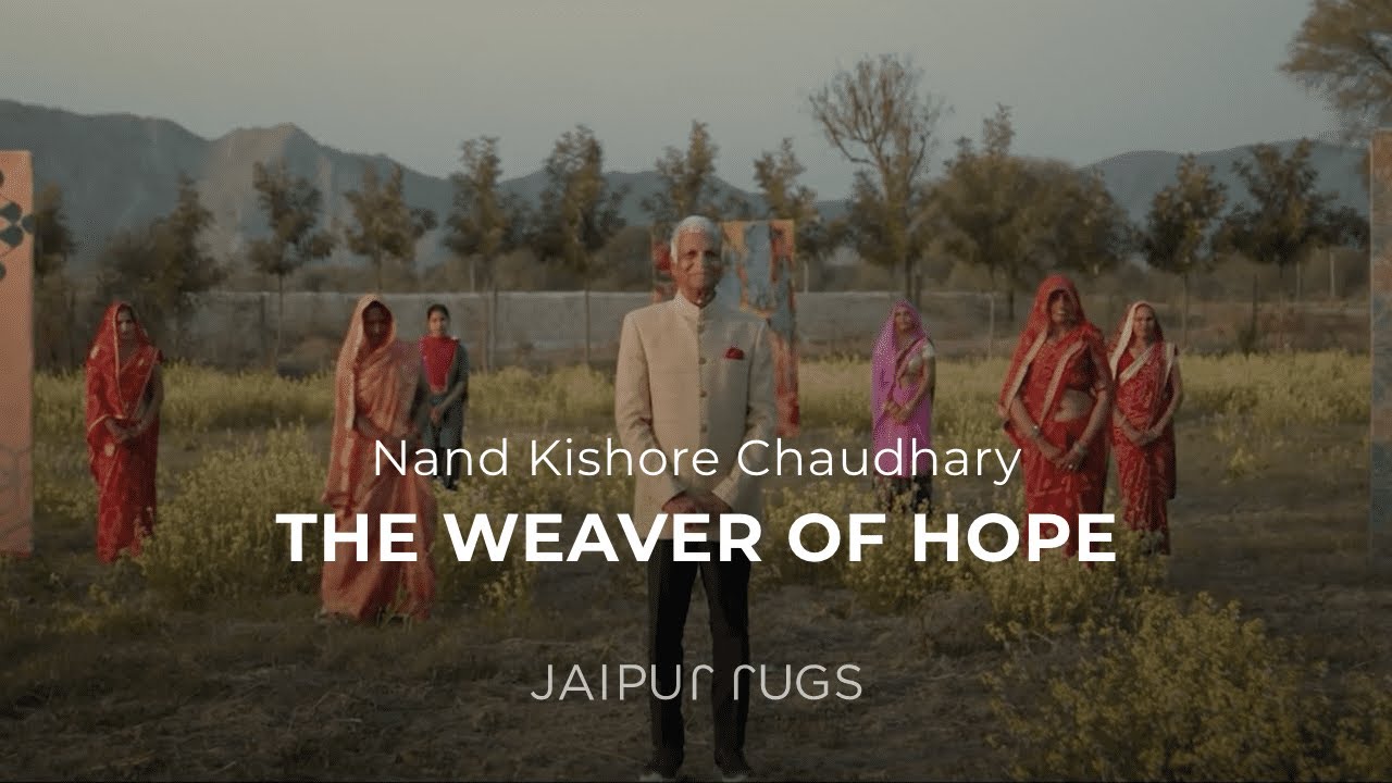 The Weaver of Hope || Nand Kishore Chaudhary || Jaipur Rugs