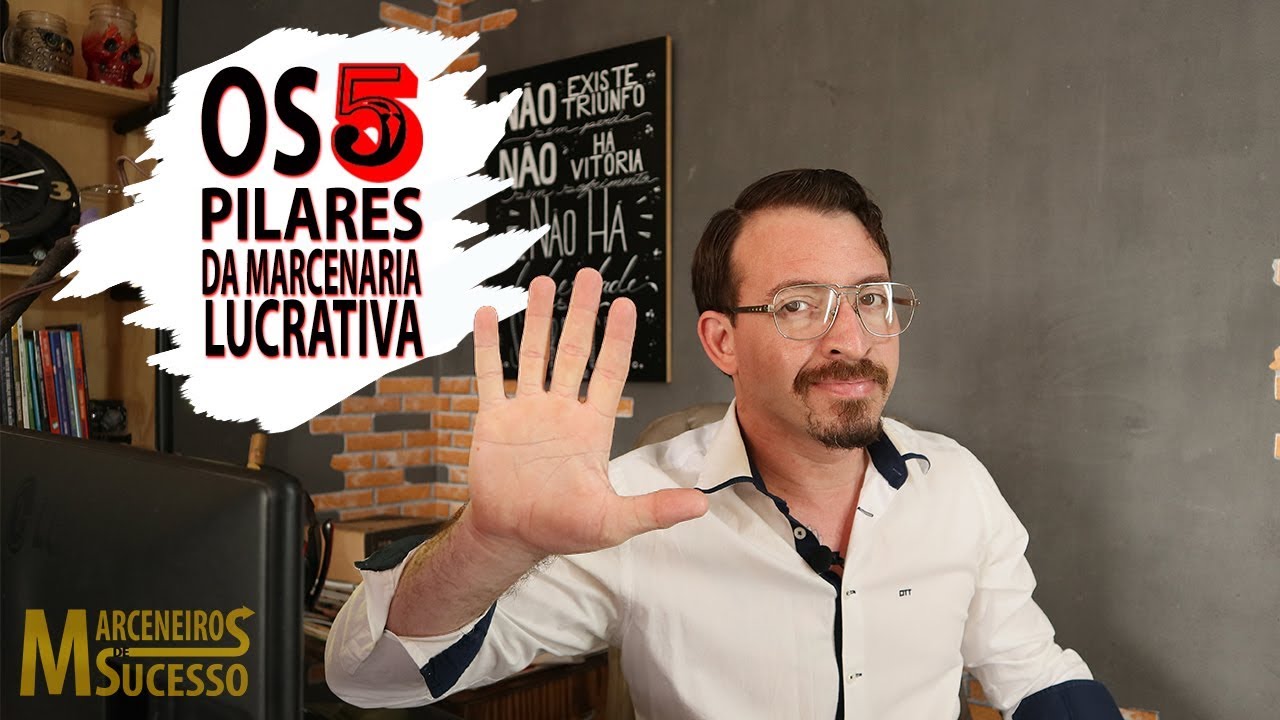 Os 5 Pilares da Marcenaria Lucrativa