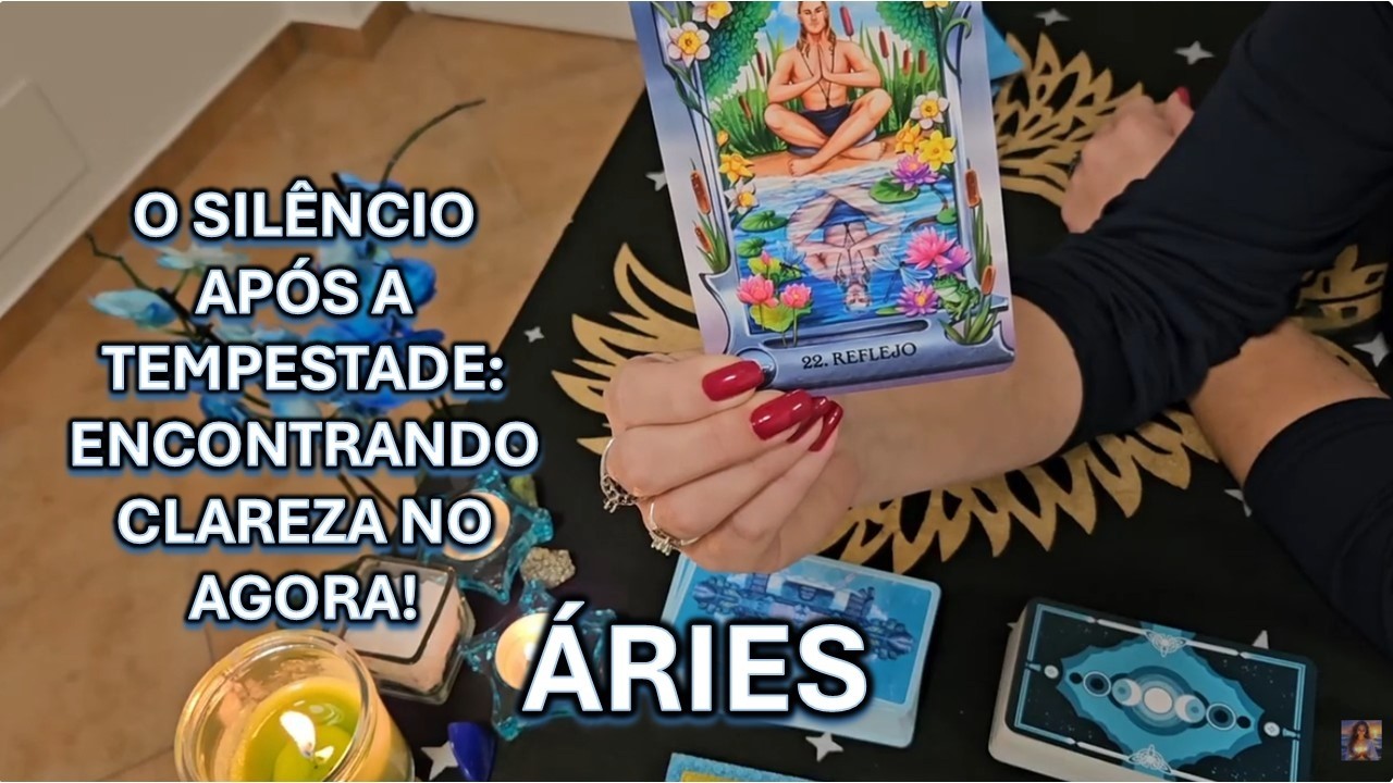 🔮ÁRIES – O SILÊNCIO APÓS A TEMPESTADE: ENCONTRANDO CLAREZA NO AGORA!