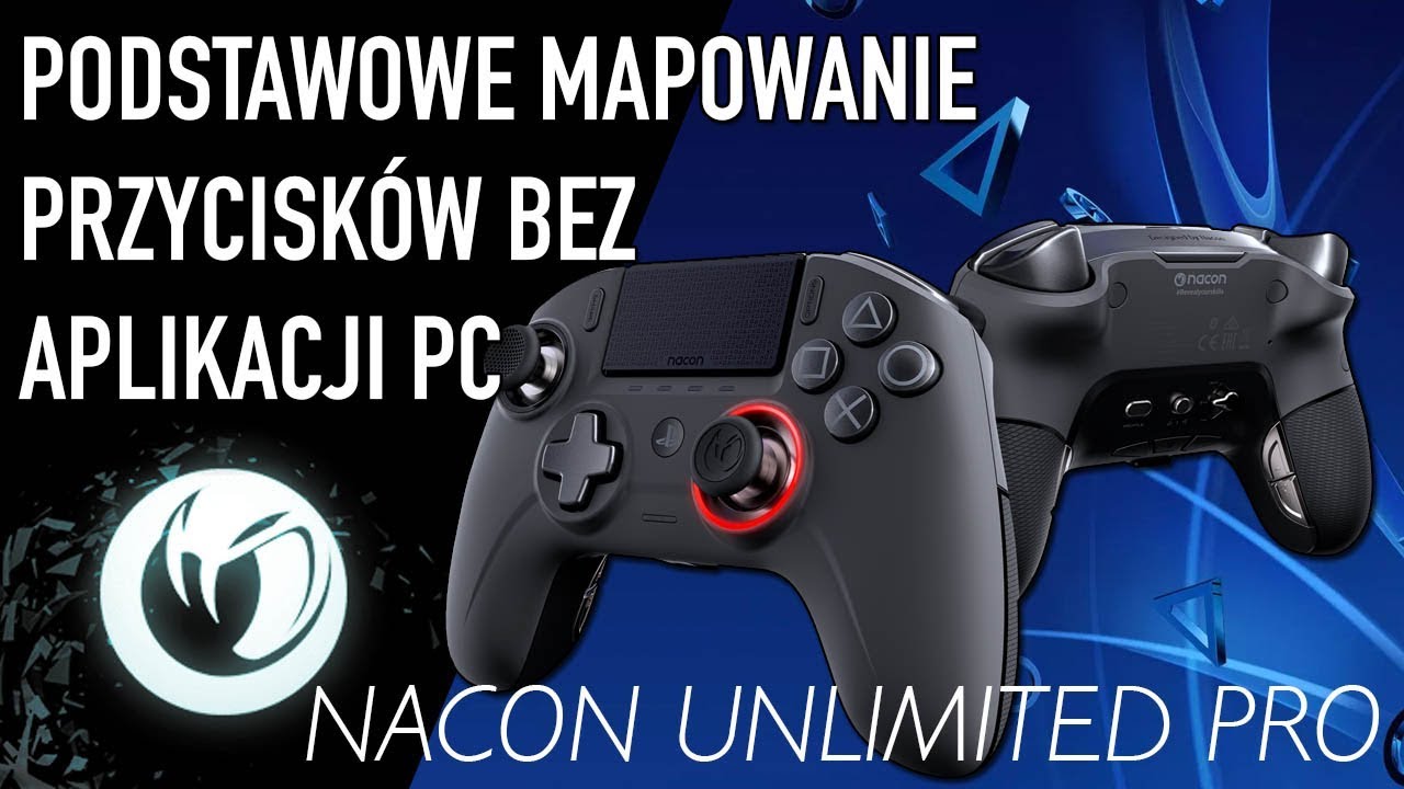 Nacon Unlimited Pro controller - Mapowanie przycisków bez aplikacji PC