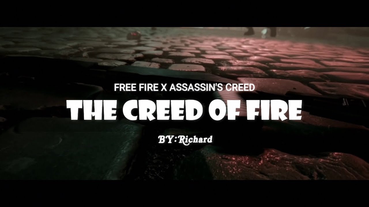 ♬ FREE FIRE x ASSASSIN'S CREED ♬⋆ The Creed of Fire ⋆(Sub. Español)