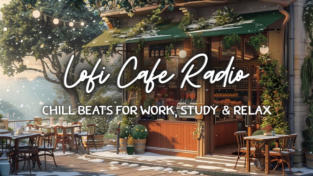Lofi Cafe Radio ☕ Chill Beats for Work, Study & Relax | 🔴LIVE