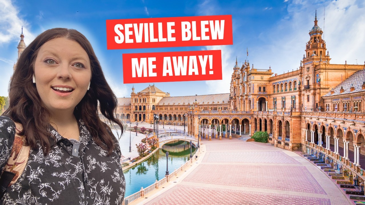 Seville: Is This the BEST City in Spain?! (Everything to See, Do & Eat)