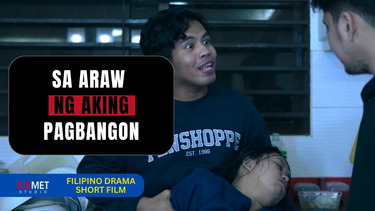 Sa Araw ng Aking Pagbangon | Tagalog Short Film (Mini Series – Part 1)