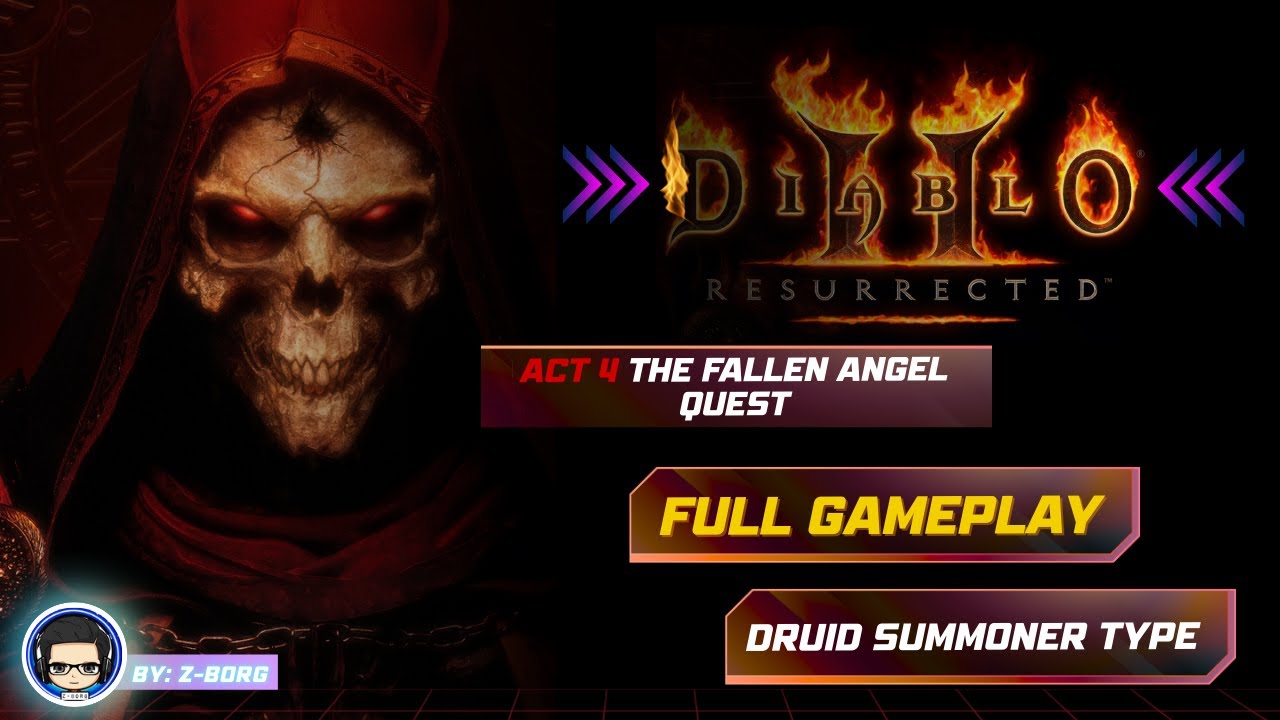 Diablo 2 Resurrected: ACT 4 The Fallen Angel Quest Full Gameplay Druid Summoner