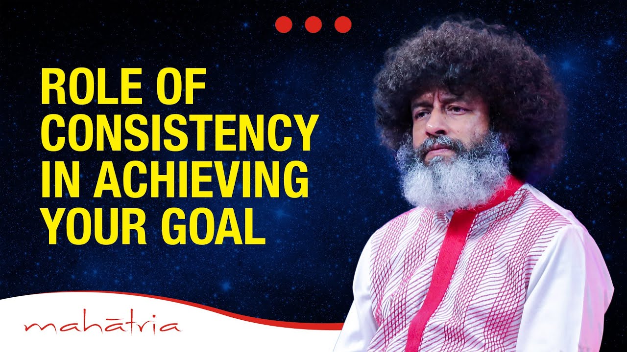 Role Of Consistency In Achieving YOUR Goal