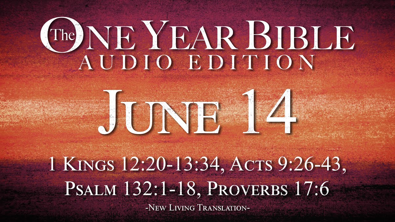 June 14 - One Year Bible Audio Edition