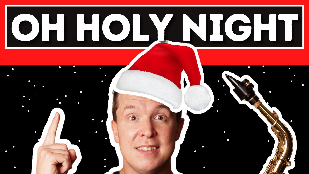 Oh Holy Night Step By Step Sax Lessons (Free Fingering Chart)