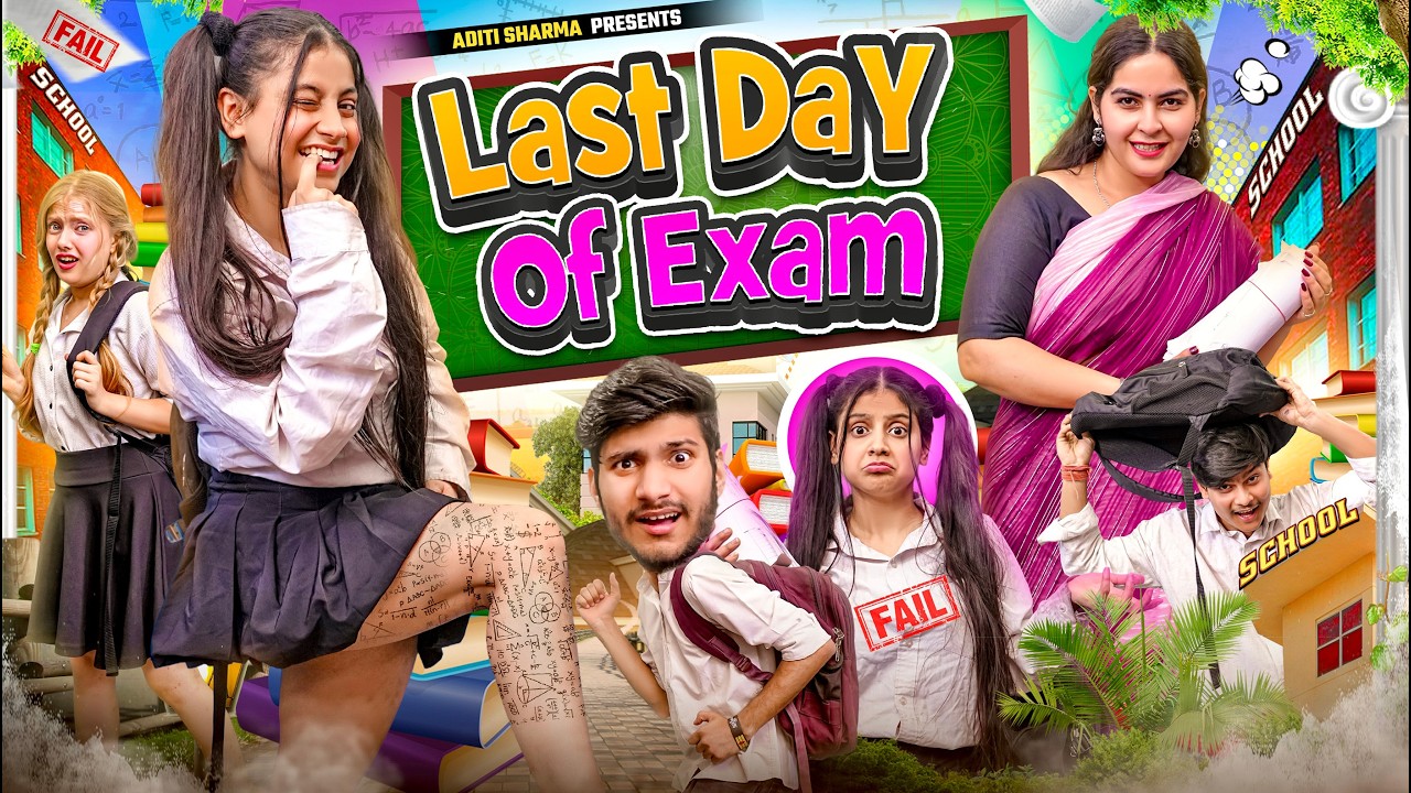 Last Day Of Exam || Aditi Sharma