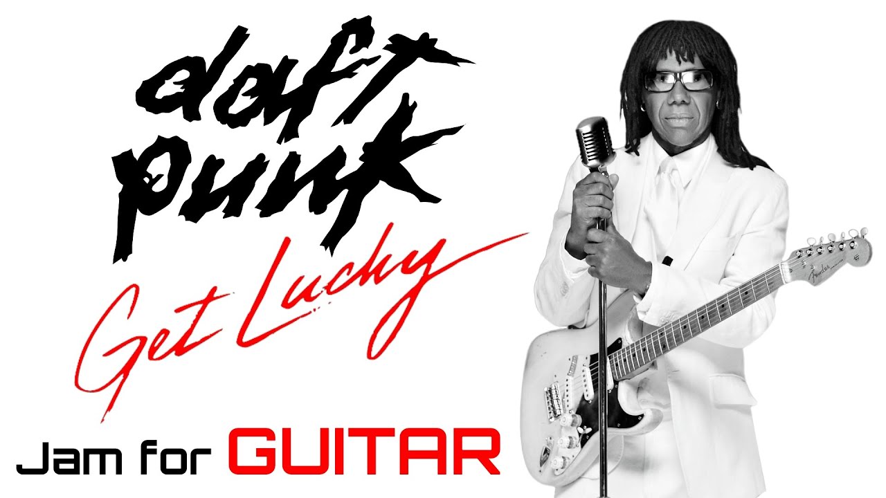 Daft Punk - Get Lucky / Jam For GUITAR / A