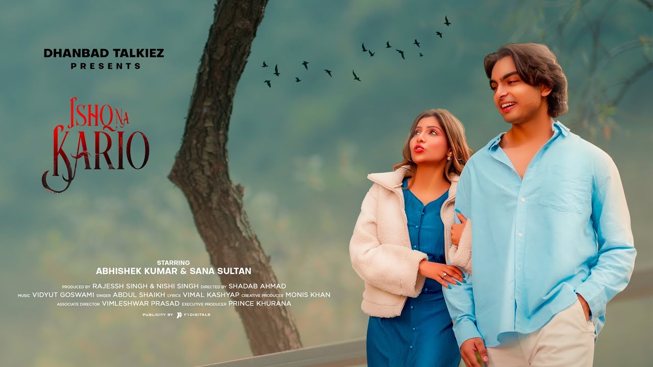 Ishq Na Kario | Romantic Song | Abhishek Kumar x Sana Sultan | Shadab Ahmad | Rajessh Singh