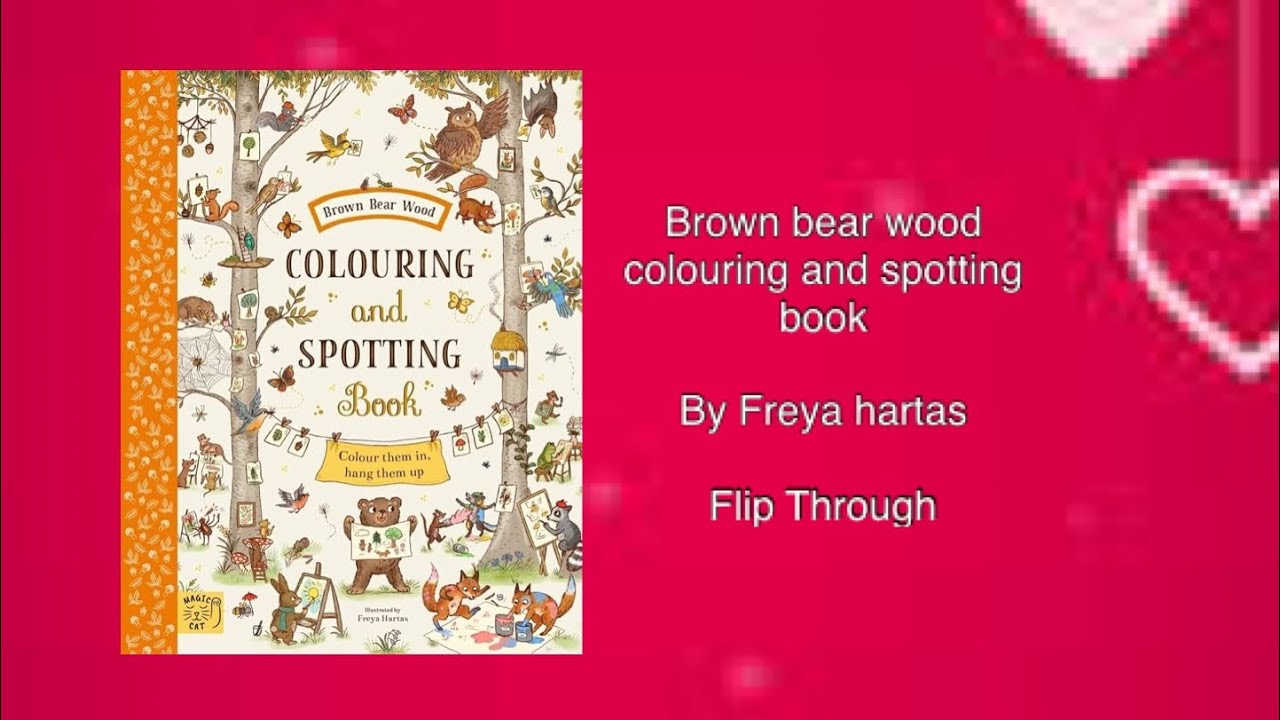 Brown bear wood colouring and spotting book by Freya Hartas - Flip Through